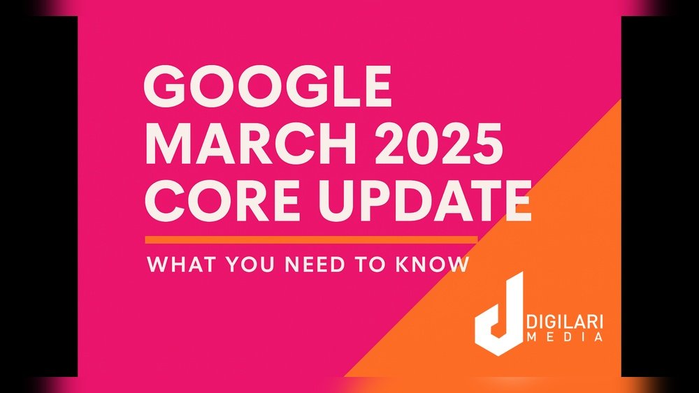 March 2025 Core Update This Is What You Need To Know