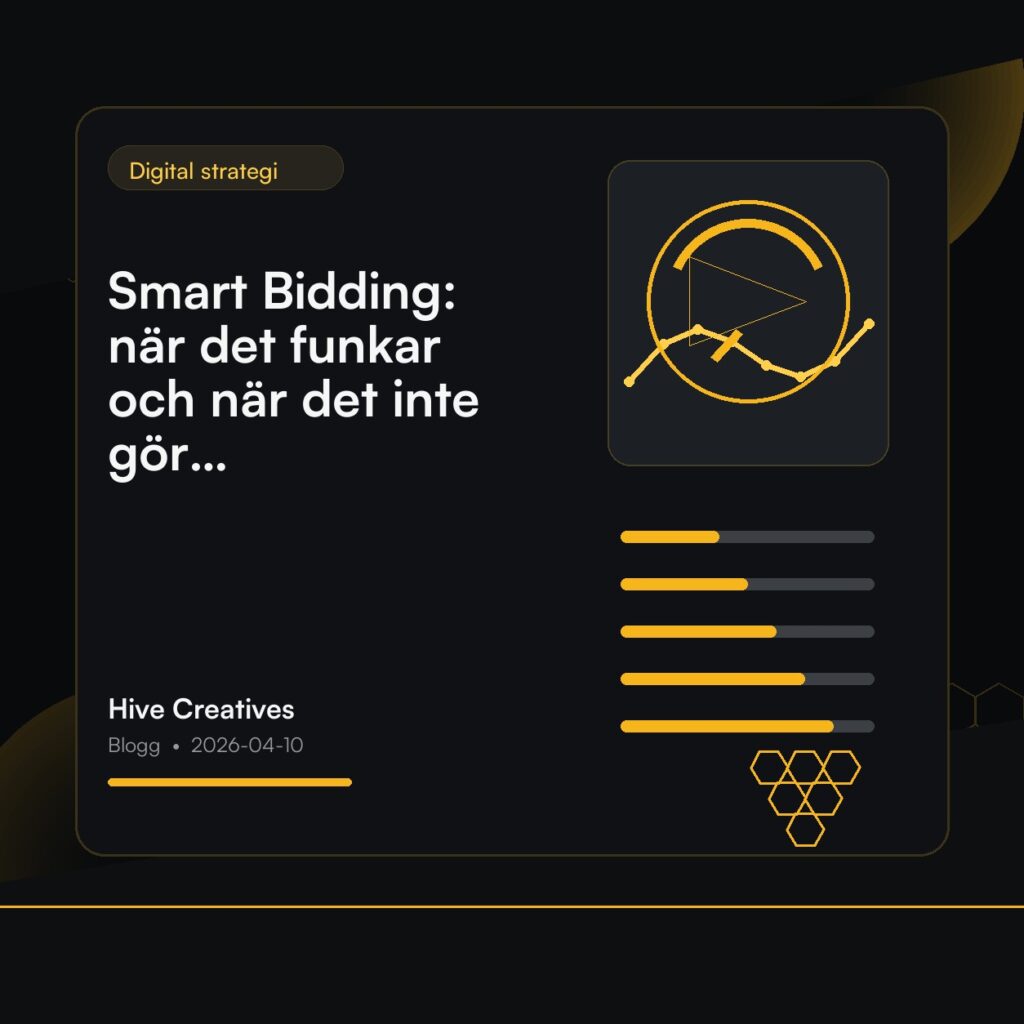 Smart Bidding: när det funkar och när det inte gör det